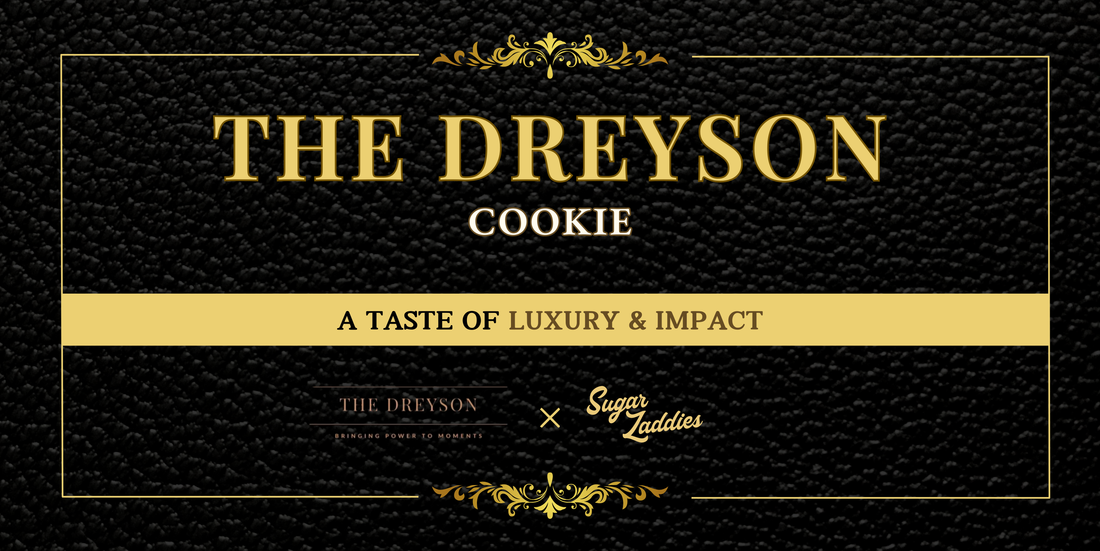 The Dreyson Cookie: A Sweet Reflection of Luxury and Impact